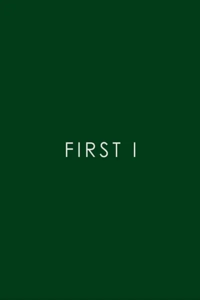 First I