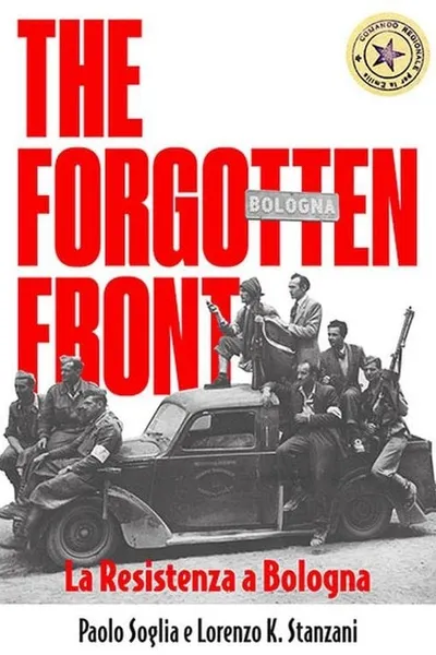 The Forgotten Front - La resistenza a Bologna