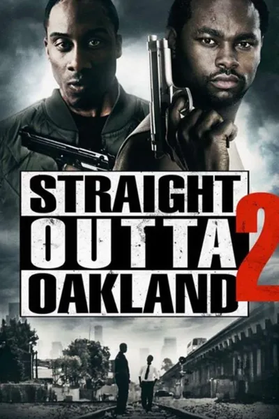 Straight Outta Oakland 2