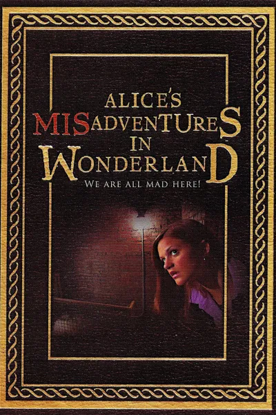 Alice's Misadventures in Wonderland