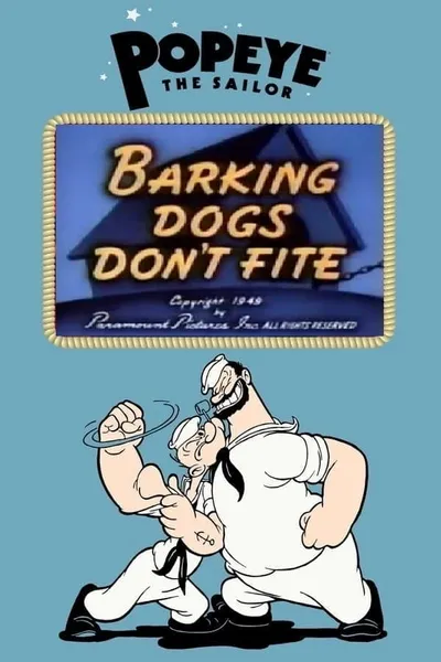 Barking Dogs Don't Fite