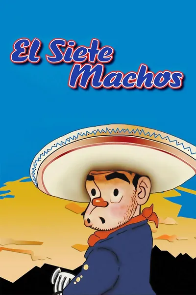 El Siete Machos