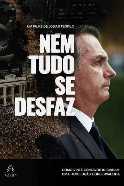 Nem Tudo se Desfaz